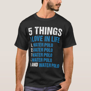 Sport 5 Things I Love In Life Water Polo