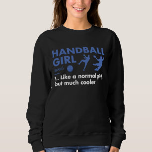Sport Girl Definition Handball 1 Sweatshirt