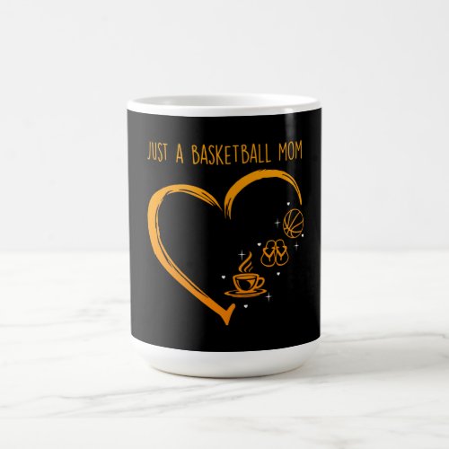 Sport Lover  Just A Basketball Mom Magic Mug