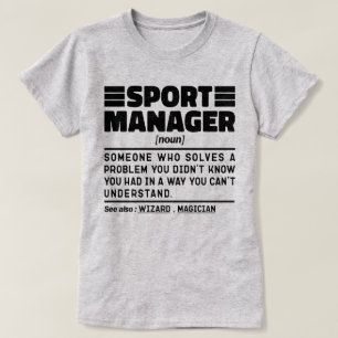 Sport Manager Noun Definition Management Director T-Shirt