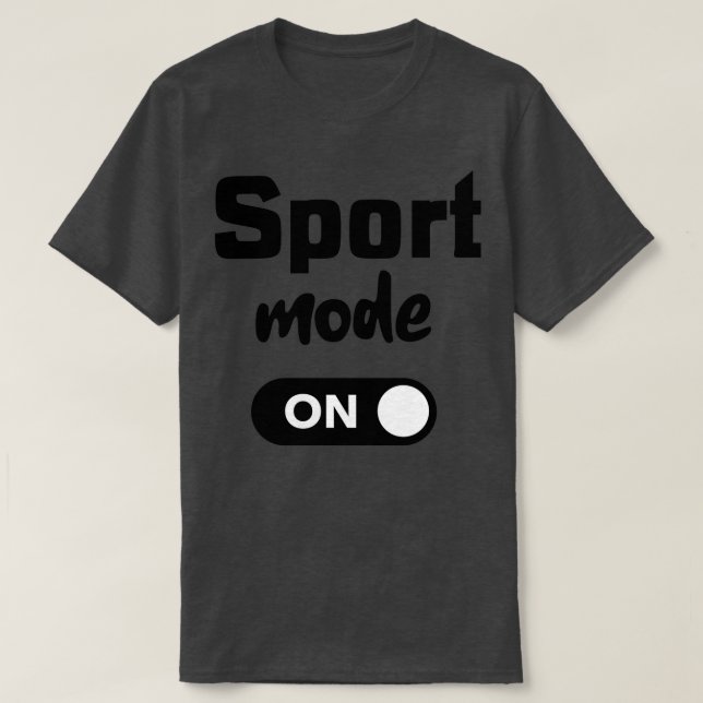 Sport Mode On Black  T-Shirt (Design Front)