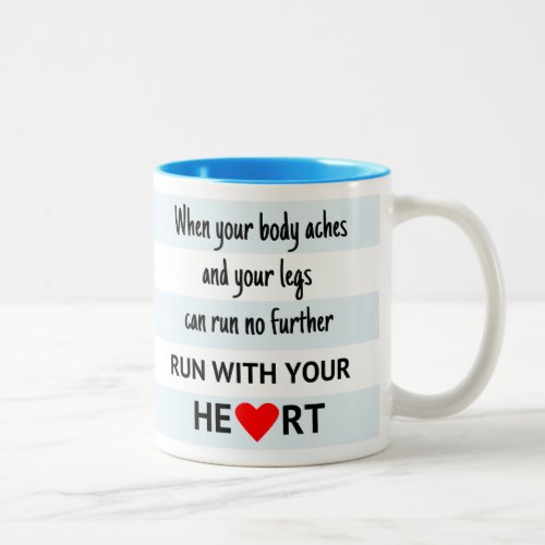 Sport quote run with your heart stripes Two_Tone coffee mug