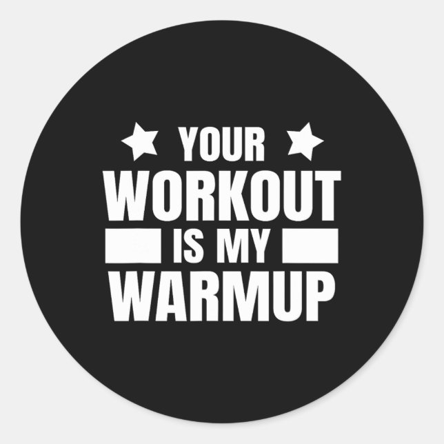 Sport Training Quote For Gym And Bodybuilding Work Classic Round Sticker (Front)