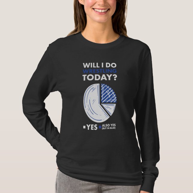 Sport Will I Do Wrestling T-Shirt (Front)