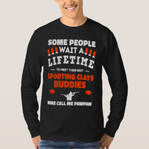 Sporting Clays Buddies Call Me PAWPAW Sporting Cla T-Shirt
