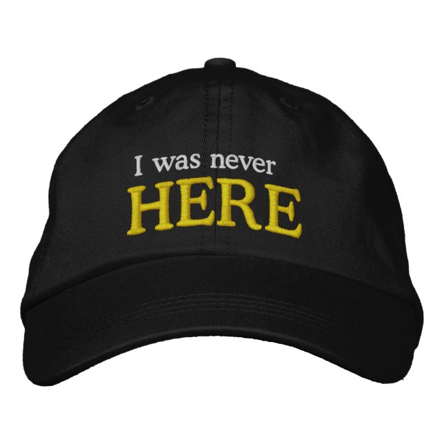 Sporting Goods Golf Accessories I WAS NEVER HERE Embroidered Baseball Cap (Front)