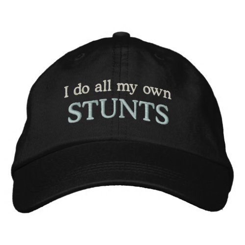 Sporting Goods Golf I DO ALL MY OWN STUNTS Embroidered Baseball Cap