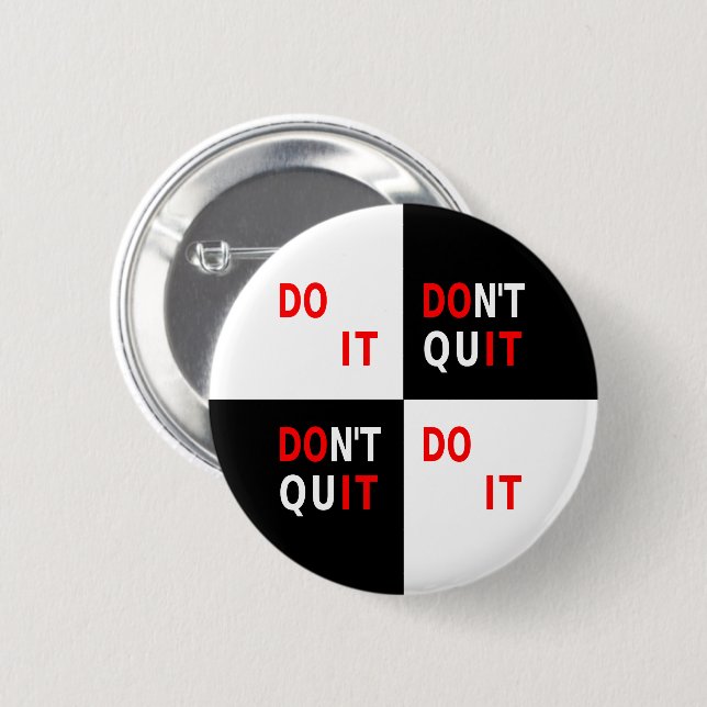 Sporting quote for life dont quit button (Front & Back)