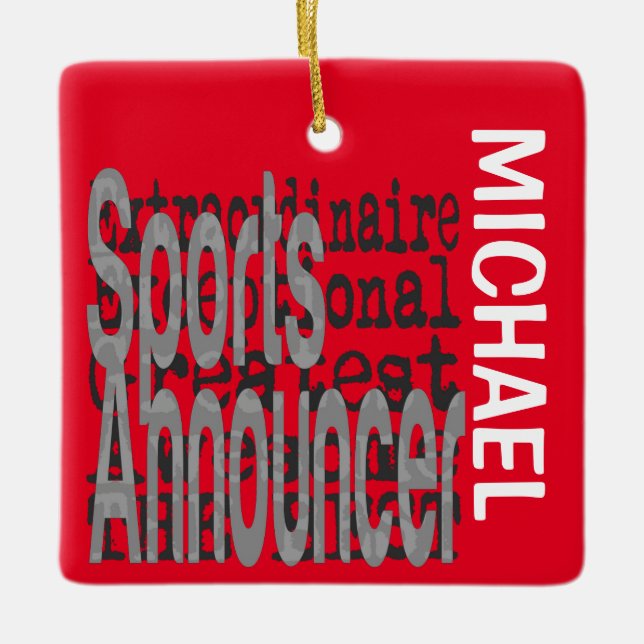 Sports Announcer Extraordinaire CUSTOM Ceramic Ornament (Front)