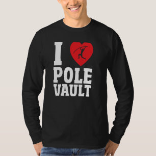 Sports Athletic Pole Vault  Pole Jumping  Pole Vau T-Shirt