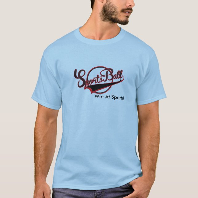 Sports Ball, the shirt! T-Shirt (Front)