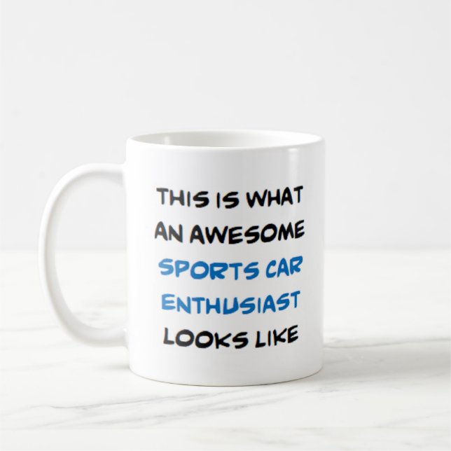 sports car enthusiast, awesome coffee mug (Left)