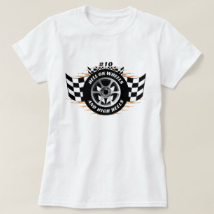 Sports Car Racing Hell On Wheels & High Heels #10 T-Shirt
