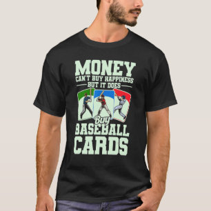 Sports Card Collector Funny Baseball Card Buy Card T-Shirt