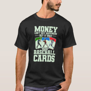 Sports Card Collector Funny Baseball Card Buy Card T-Shirt