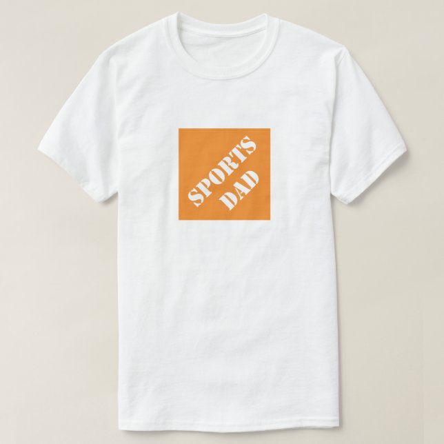 Sports Dad Funny Dad Humorous Father's Day Gift T-Shirt (Design Front)