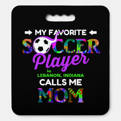 Sports Fan Soccer Mom Favorite Player Your Town Seat Cushion