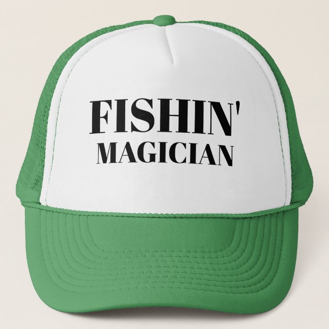 Sports Fishing Funny Baseball FISHIN' MAGIC Lucky  Trucker Hat (Front)