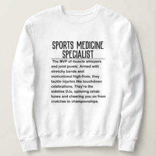 Sports medicine specialist sweatshirt