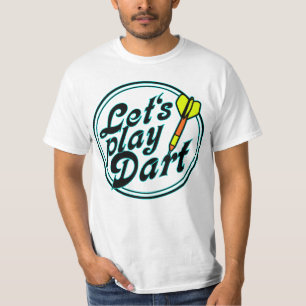 Sports Message - Lets Play Dart 3 T-Shirt