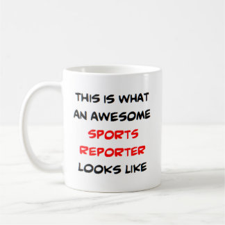 sports reporter, awesome coffee mug