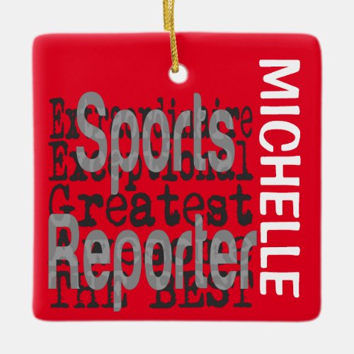 Sports Reporter Extraordinaire CUSTOM Ceramic Ornament