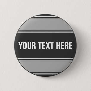 SPORTS STRIPES - Grey + your text Pinback Button