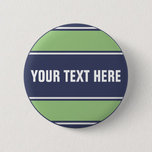 SPORTS STRIPES - Matt Blue Green + your text Pinback Button