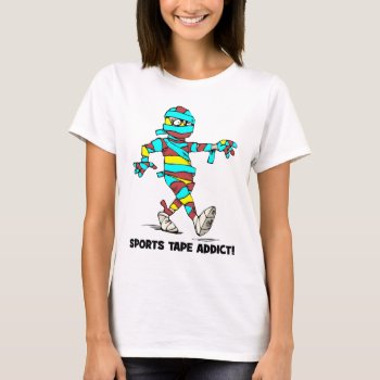 Sports Tape Addict T-shirt by sportsboutique at Zazzle