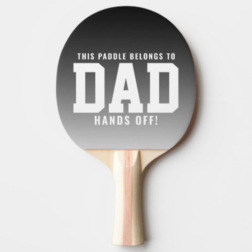Sporty Belongs to Dad Black Ombre Ping Pong Paddle
