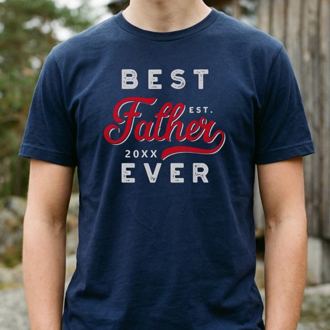 Sporty Best Father Ever Father’s Day Gift Keepsake T-Shirt (Sporty Best Father Ever Father’s Day Gift Keepsake T-Shirt)