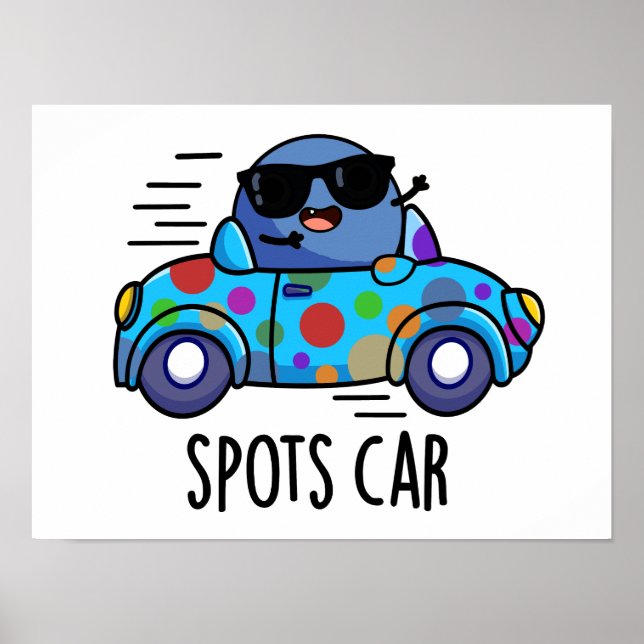 Spots Car Funny Sports Car Pun  Poster (Front)