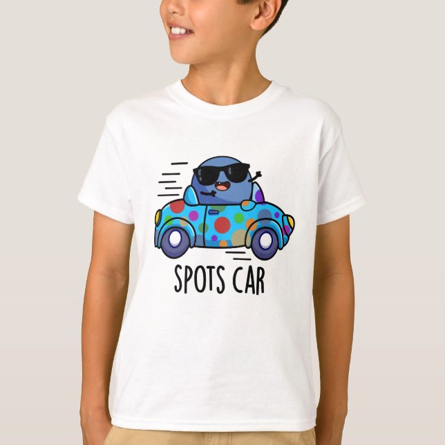 Spots Car Funny Sports Car Pun  T-Shirt (Front)