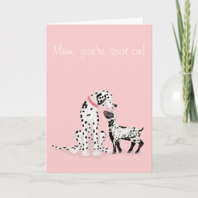 Spotty dalmation & lamb 'Mom, you're spot on' card (Front)