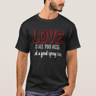 Spray Tan Technician Valentines Esthetician T-Shirt