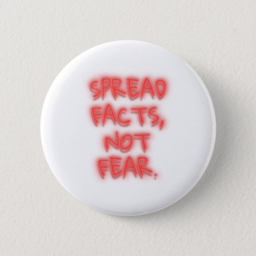 Spread facts not fear neon sign transparent button