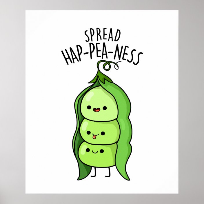 Spread Hap-pea-ness Cute Peas Pun Poster | Zazzle.com