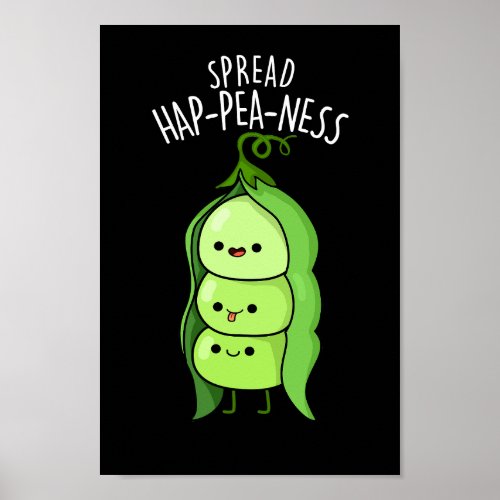 Spread Hap_pea_ness Funny Peas Pun Dark BG Poster