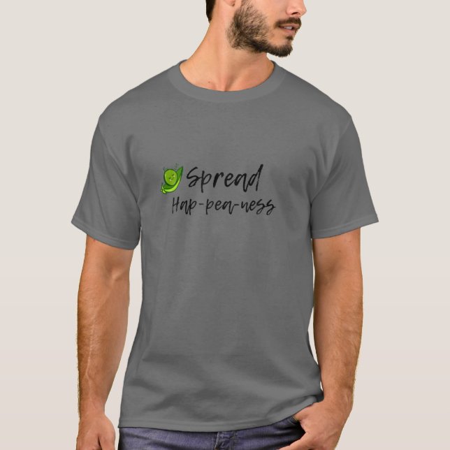 Spread Hap-Pea-Ness - Funny Vegan - Vegetable Pun T-Shirt (Front)