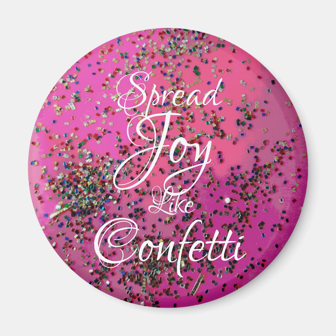 Spread Joy Like Confetti Magenta Zazzle