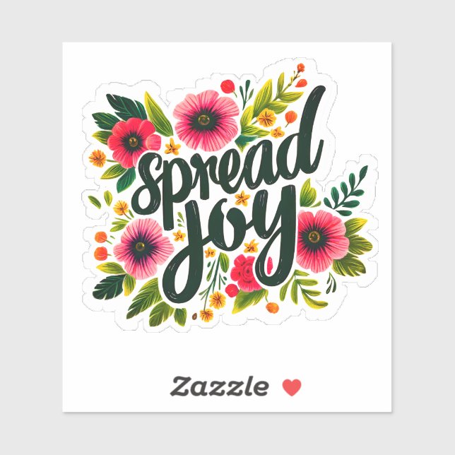 Spread Joy With Vibrant Flowers and Bold Lettering Sticker (Sheet)