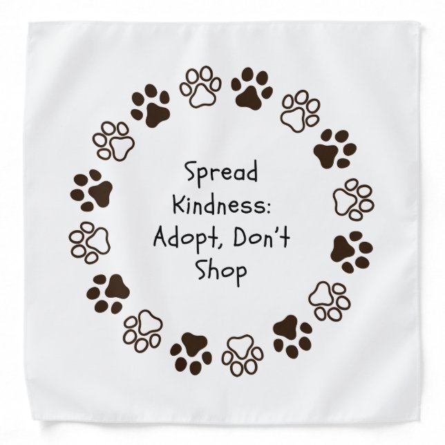 Spread Kindness: Adopt, Don’t Shop Pet Bandana (Front)