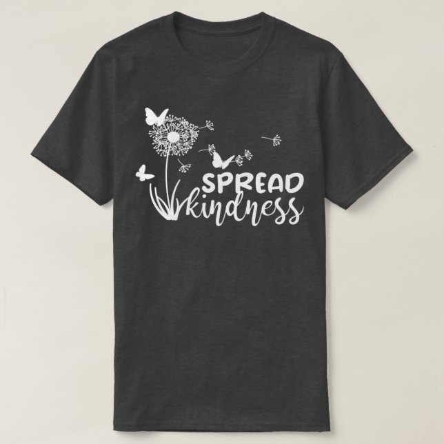 Spread Kindness Butterflies Inspirational Message  T-Shirt (Design Front)