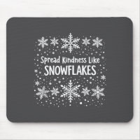 Spread Kindness Like Snowflakes Winter Funny Sayin