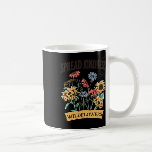 Spread Kindness Like Wildflowers Sticker  Coffee Mug (Right)