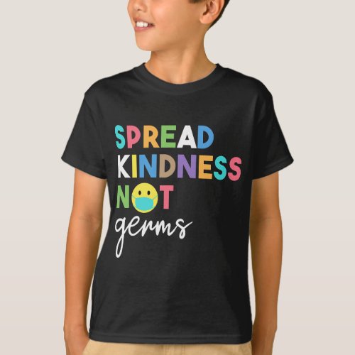 Spread Kindness Not Germs 2020 Essential Be Kind T_Shirt