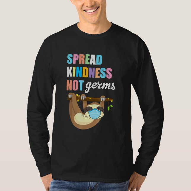 Spread Kindness Not Germs Essential Sloth Animal T-Shirt (Front)