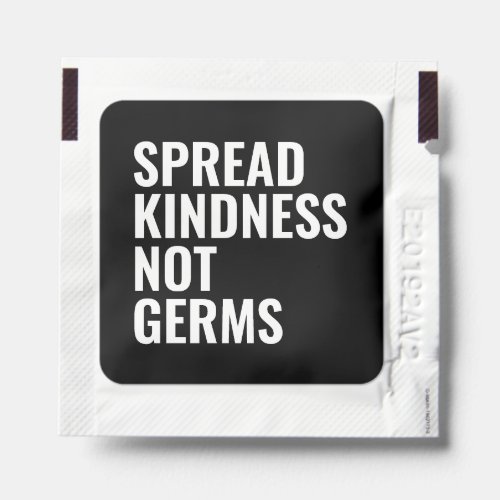 Spread Kindness Not Germs Funny Quote Statement  Hand Sanitizer Packet