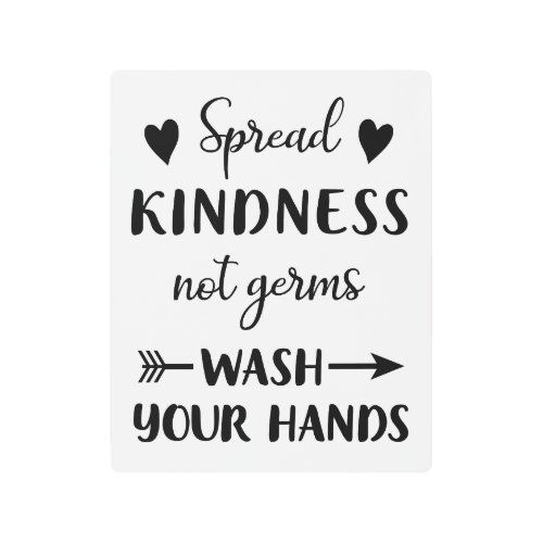 Spread Kindness Not Germs Wash Your Hands Bathroom Metal Print