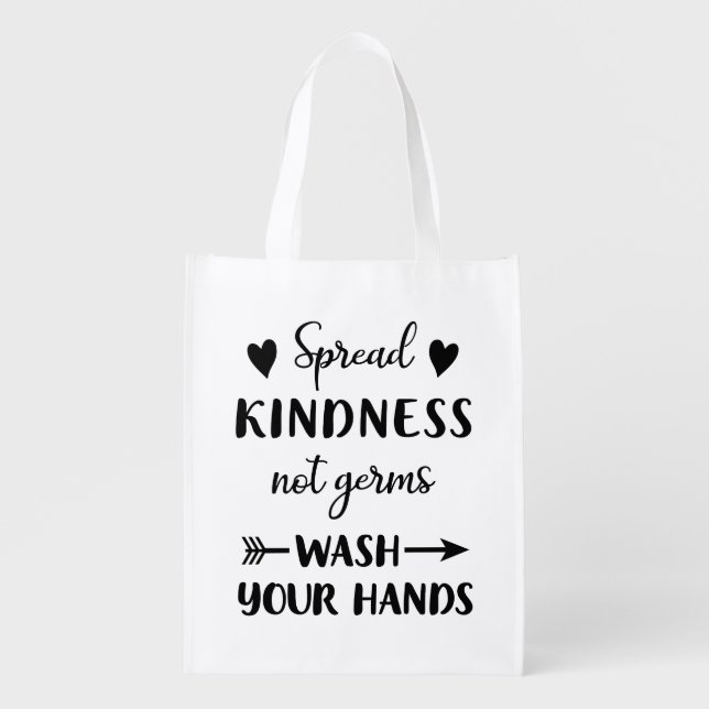 Spread Kindness Not Germs Wash Your Hands Covid19 Grocery Bag (Front)